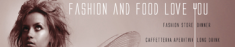 Fashion and food love you